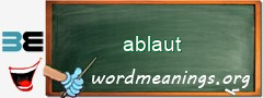 WordMeaning blackboard for ablaut